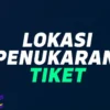 penukaran tiket pertandingan